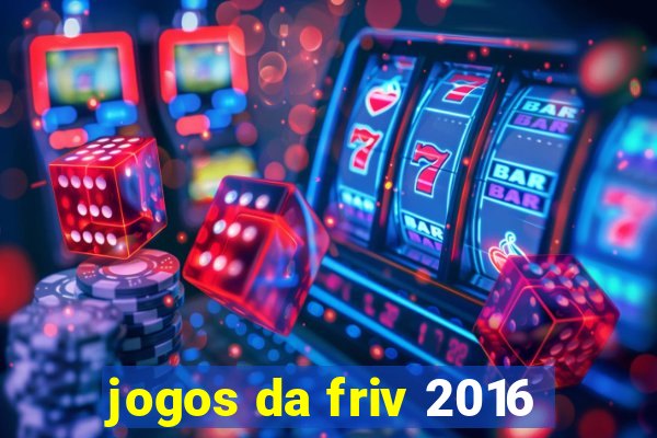 jogos da friv 2016